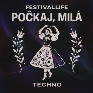 FestivalLIFE- "Počkaj, Milá"