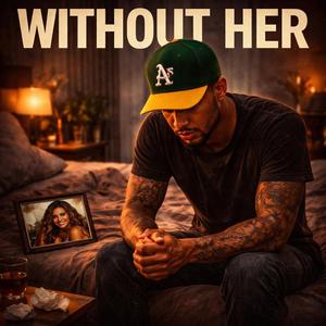 Without Her (Loudah mix)