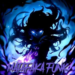 MATAFAKA FUNK (Speed Up)