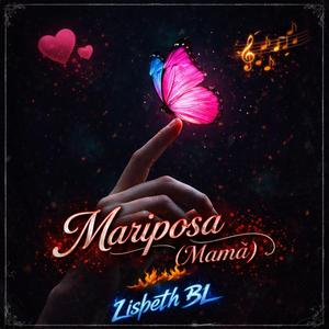 Mariposa (Mamá )
