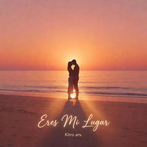 Eres Mi Lugar