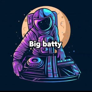 Big batty (DJ阿迪remix)