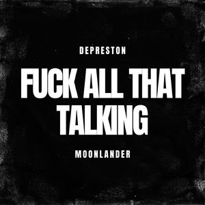 **** All That Talking