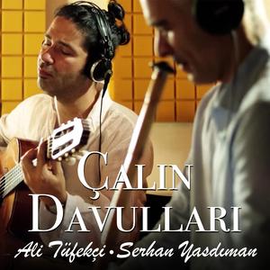 Çalın Davulları (feat. Serhan Yasdıman)