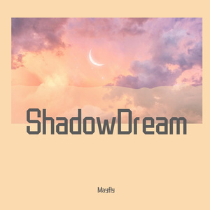 ShadowDream
