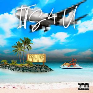 It's 4 u (feat. Yp Mayjay)