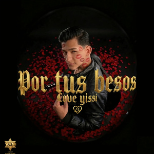 POR TUS BESOS