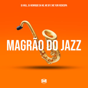 Magrão do Jazz (feat. MC BF)
