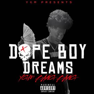 Dope Boy Dreams
