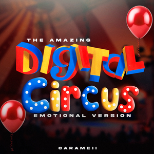 The Amazing Digital Circus - Not Alone (Epic Emotional Version)