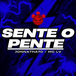 Sente o Pente