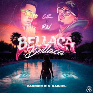 Bellaca (feat. Rainiel Sonando)