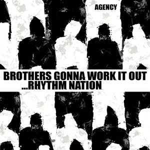 Brothers Gonna Work It Out... Rhythm Nation (Original Mix)