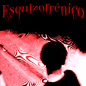 Esquizofrénico
