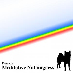 Meditative Nothingness