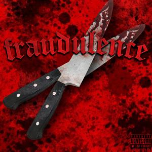 FRAUDULENCE