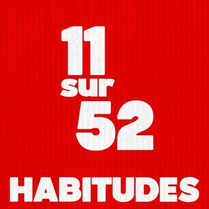 Habitudes (11 sur 52)
