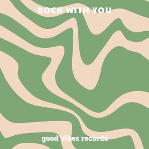 Rock With You