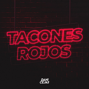 Tacones Rojos (Remix)