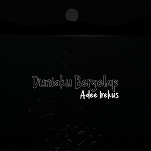 Duniaku Bergelap