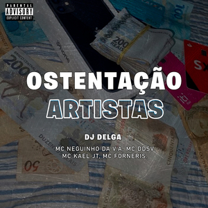 OSTENTAÇÃO DOS ARTISTAS
