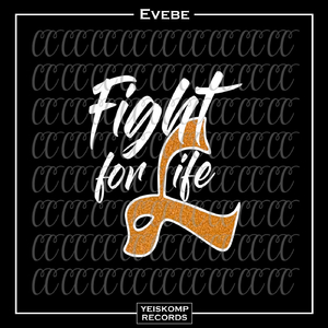 Fight For Life (Original Mix)