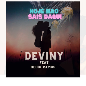 Hoje não sais daqui