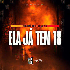 Ela Já Tem 18
