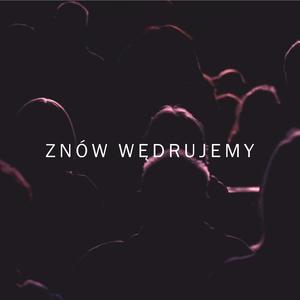 Znów wędrujemy (feat. Grzegorz Turnau)
