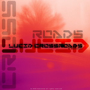 Lucid Crossroads (Remix)