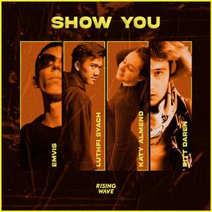 Show You (feat. Pitt Daren)