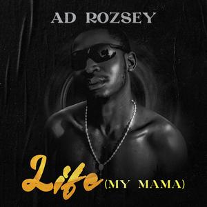 Life(My Mama)