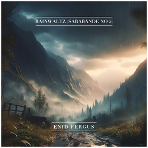 Rainwaltz (Sarabande no 5)