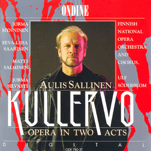 Kullervo, Op. 61:Act II Scene 6: Se on ohi. Ovatko he kaikki kuolleet? (Tiera, Second Man, First Man, Hunter)