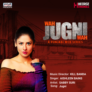 Jugni (From "Wah Jugni Wah")