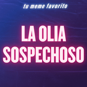 La Olia Sospechoso