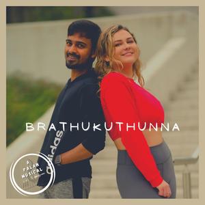 Brathukuthunna