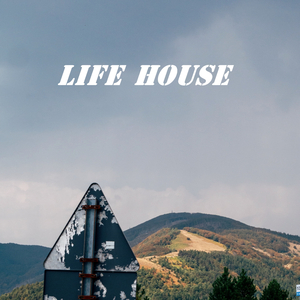 Life House