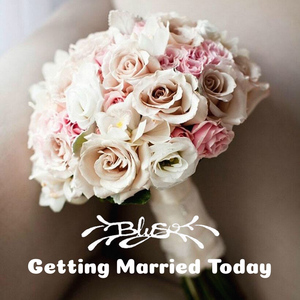 Getting Married Today