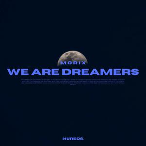 We Are Dreamers