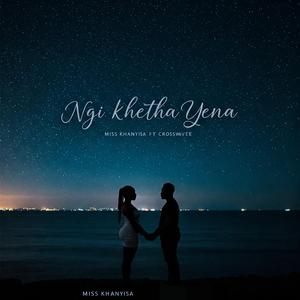 Ngi Khetha Yena (feat. Crosswavee)
