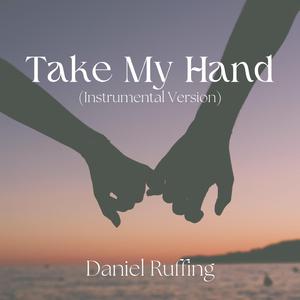 Take My Hand (Instrumental Version)