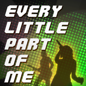 Every Little Part of Me (A Tribute to Alesha Dixon and Jay Sean)