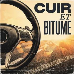 CUIR ET BITUME