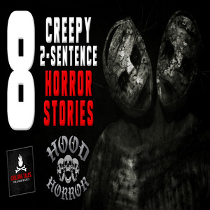 8 Two-Sentence Horror Stories