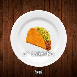AY CARAMBA!