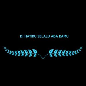 Di Hatiku Selalu Ada Kamu