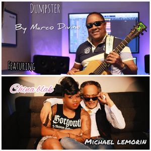 Dumpster (feat. China Blak & Michael Lemorin)