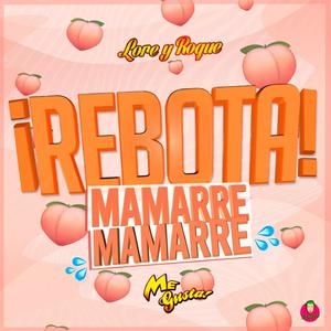 ¡Rebota! Mamarre Mamarre