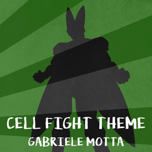 Cell Fight Theme (From "Dragon Ball Z")